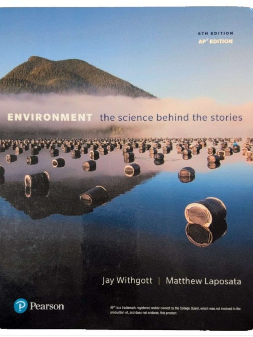 Environment The Science Behind The Stories 6th Edition Textbook AP Hardback
